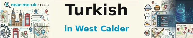Turkish in West Calder