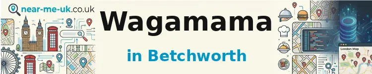 Wagamama in Betchworth