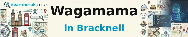 Wagamama in Bracknell