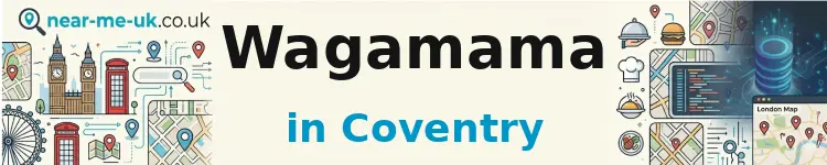 Wagamama in Coventry