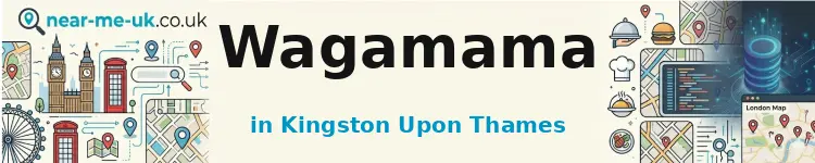 Wagamama in Kingston upon Thames