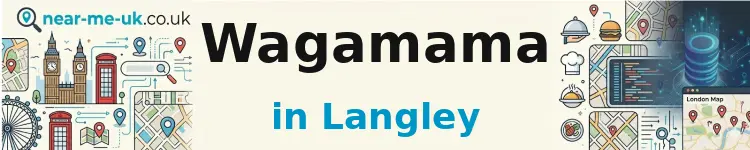 Wagamama in Langley