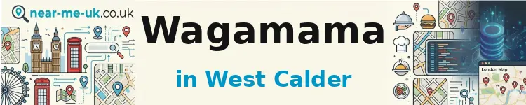 Wagamama in West Calder