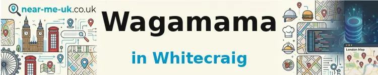Wagamama in Whitecraig
